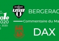 FED1 - 2019/2020 - J16 : BERGERAC - DAX : Commentaire du match