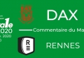 FED1 - 2019/2020 - J17 : DAX - RENNES : Commentaire du match