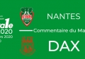 FED1 - 2019/2020 - J18 : NANTES - DAX : Commentaire du match