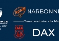 NATIONAL - 2020/2021 J14 : Narbonne - Dax : Commentaire du match
