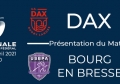 NATIONAL - 2020/2021 J22 : Dax - Bourg en Bresse: Présentation du match