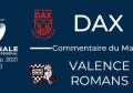 J3 : Dax - Valence-Romans : Commentaire du match