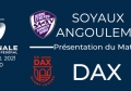 J6 : Soyaux-Angouleme - Dax : Présentation du match