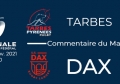 J8 : TARBES - DAX : Commentaire du match