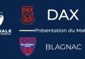 J7 : Dax - Blagnac : Présentation du match