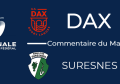 J19 : Dax - Suresnes : Commentaire du Match