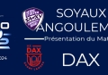 J4 :  Soyaux-Angoulême - Dax